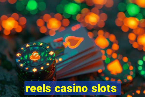 reels casino slots